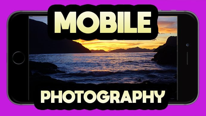 Mastering Mobile Photography: A Practical Guide