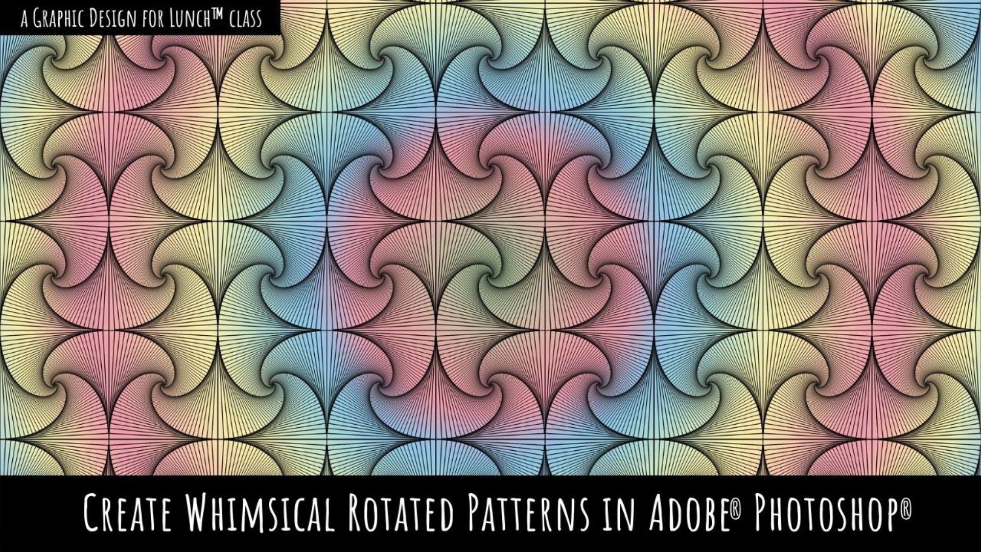 Whimsical Rotated Patterns in Adobe Photoshop - A Graphic Design for Lunch™ Class