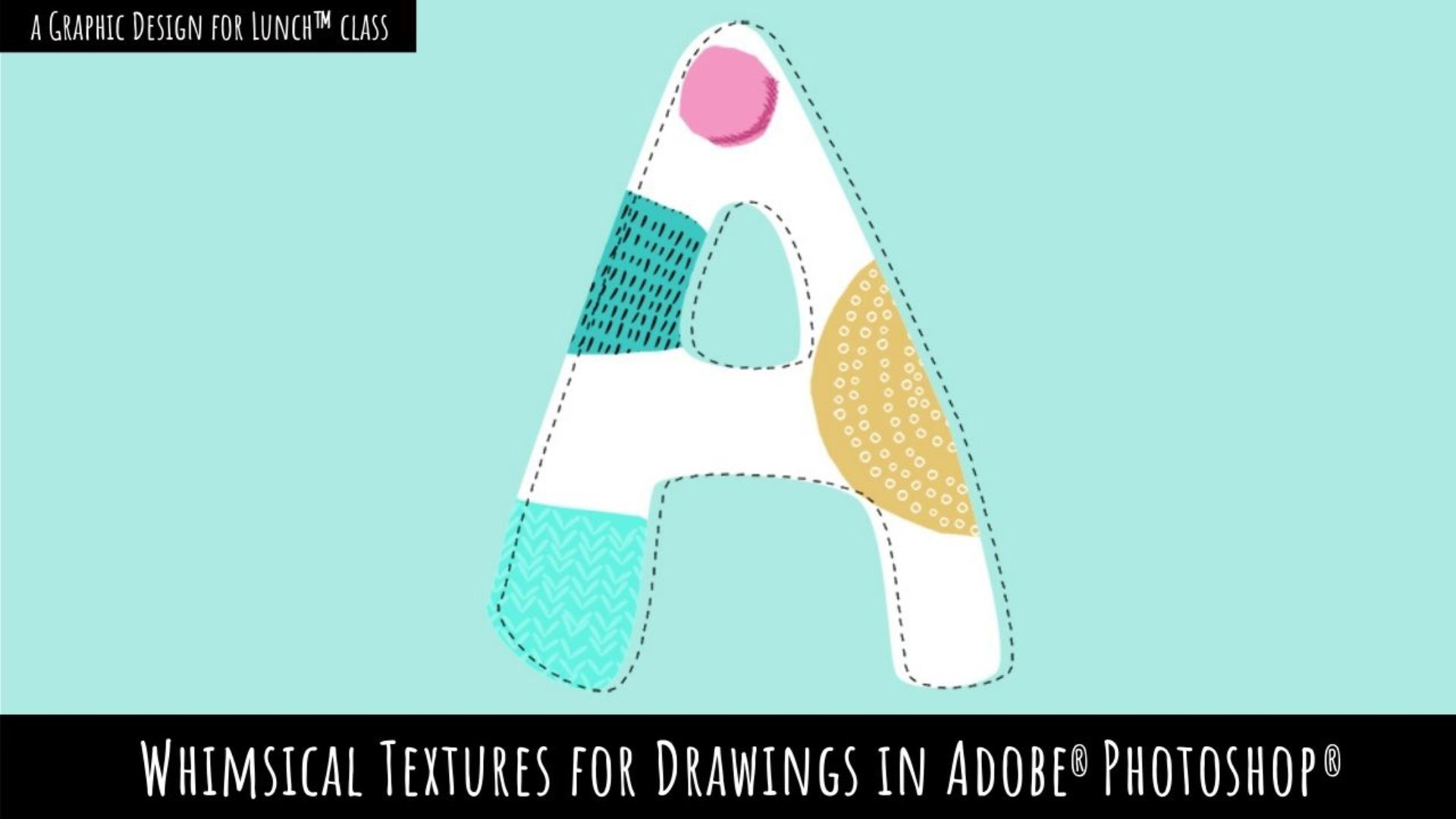 Whimsical Textures for Drawings in Adobe Photoshop - A Graphic Design for Lunch™ Class