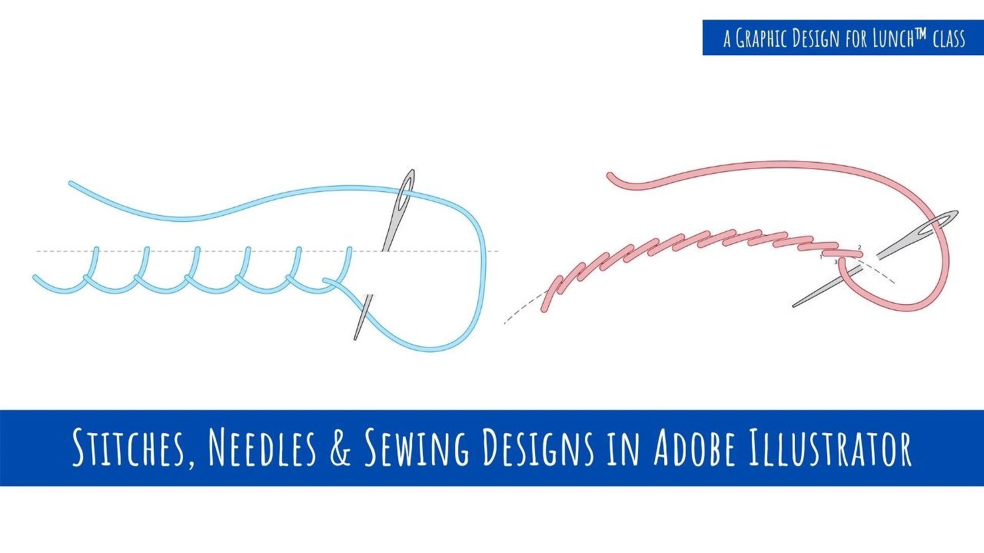 Stitches & Needles & Sewing Elements in Adobe Illustrator - A Graphic Design for Lunch™ Class