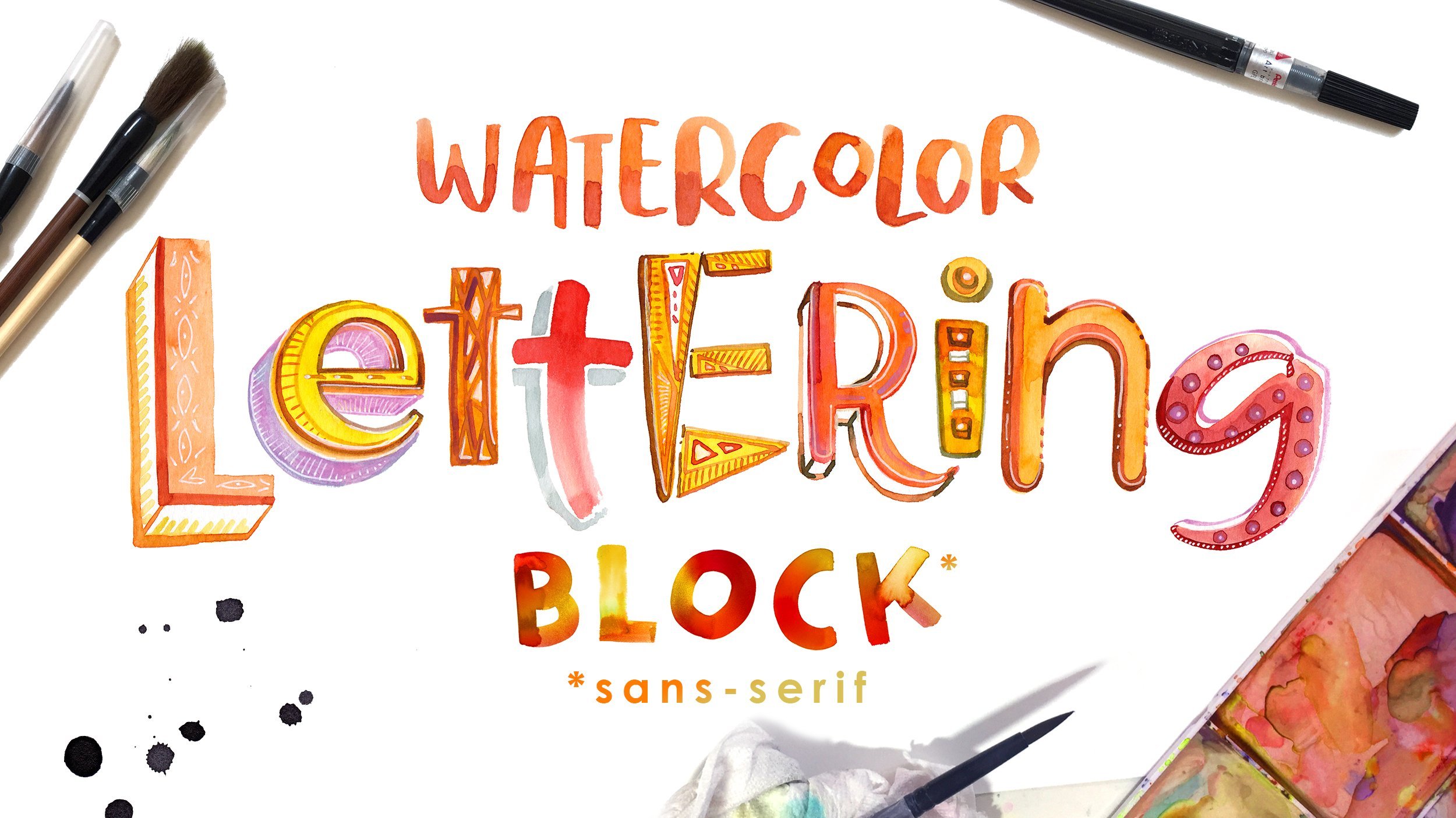 Watercolor Lettering: Block (Sans Serifs)