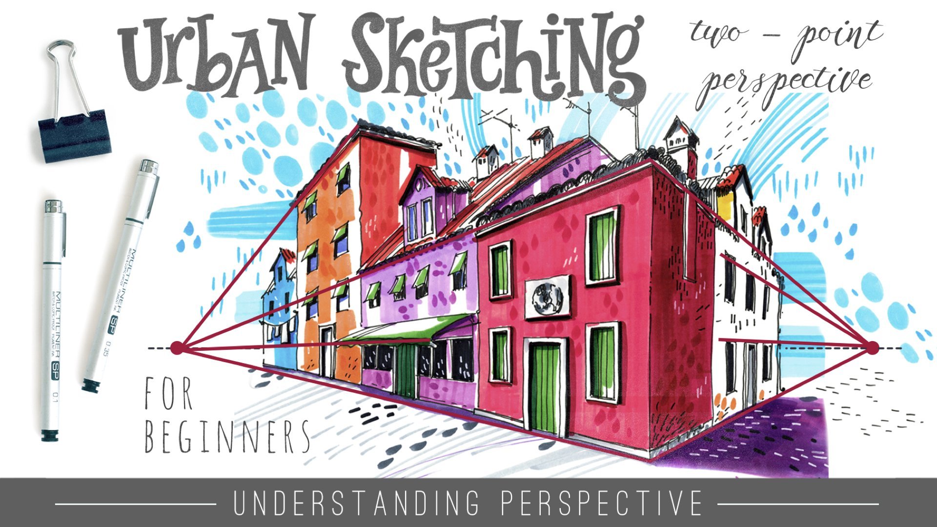 Urban Sketching for Beginners: Two - Point Perspective