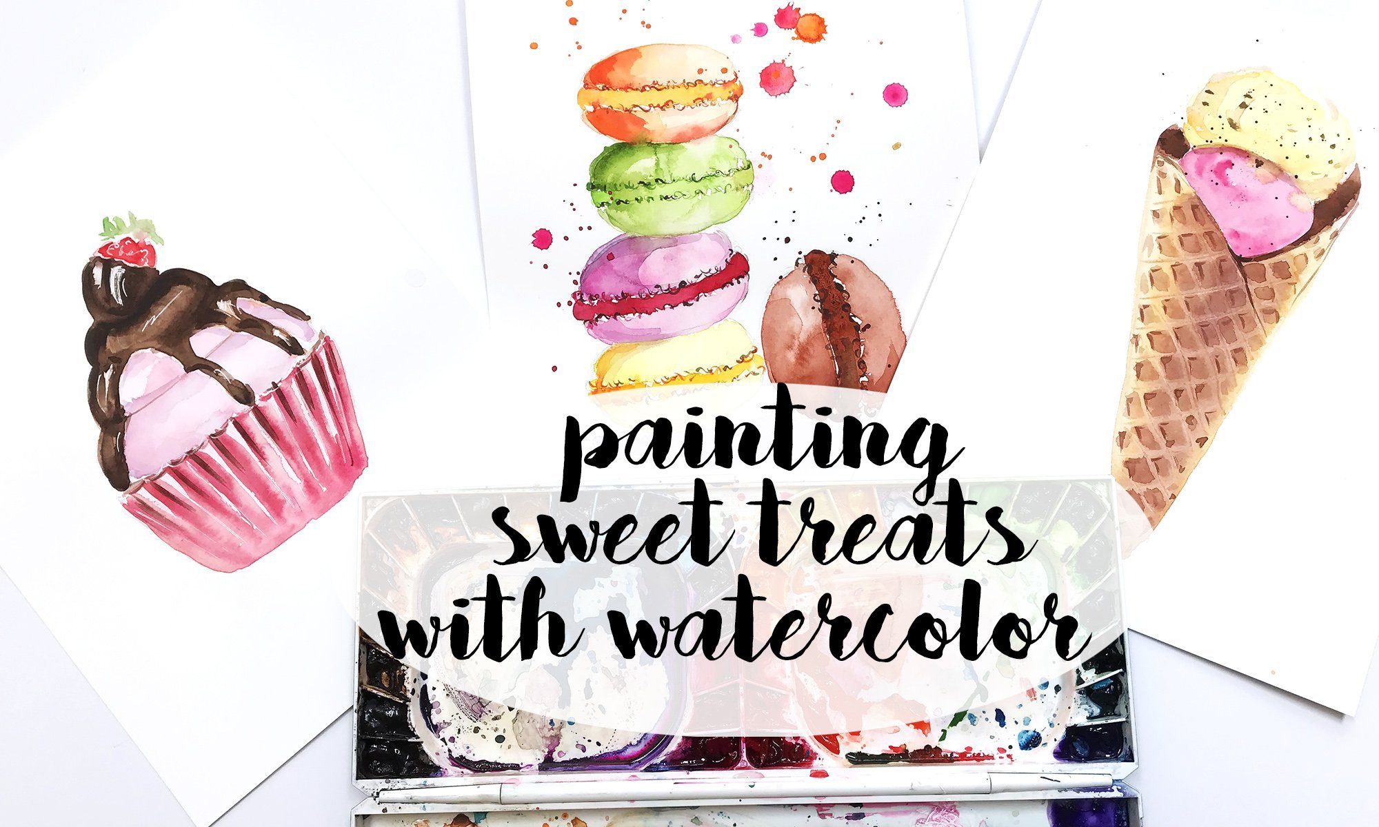 Painting Sweet Treats with Watercolor