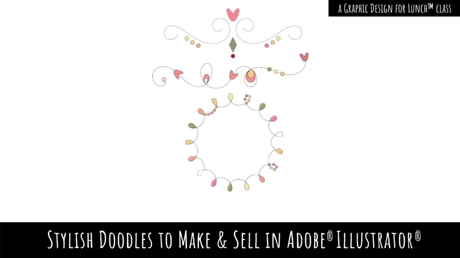 Stylish Doodles to Make & Sell in Adobe Illustrator - A Graphic Design for Lunch™ Class