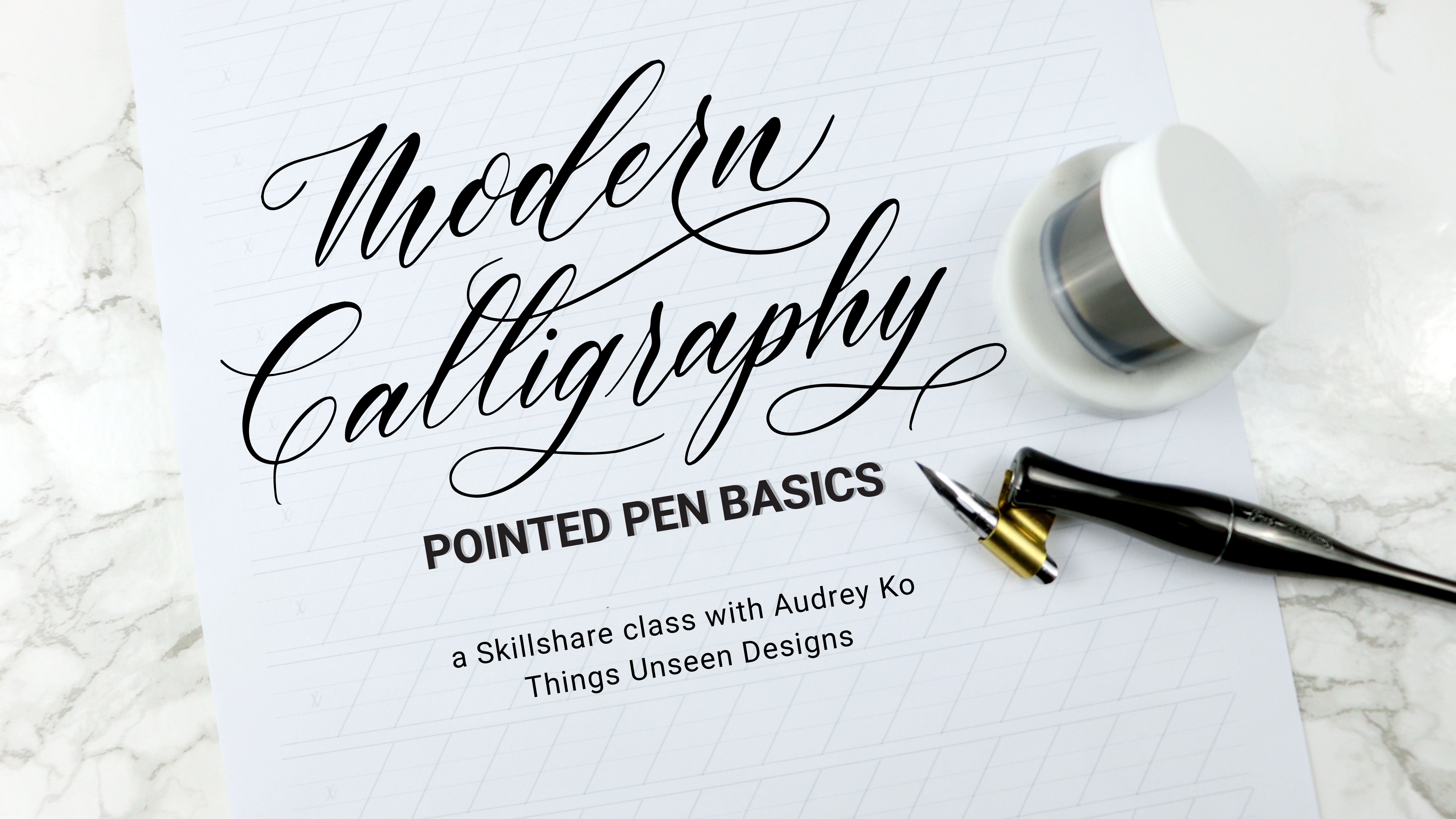 Modern Calligraphy: Pointed Pen Basics