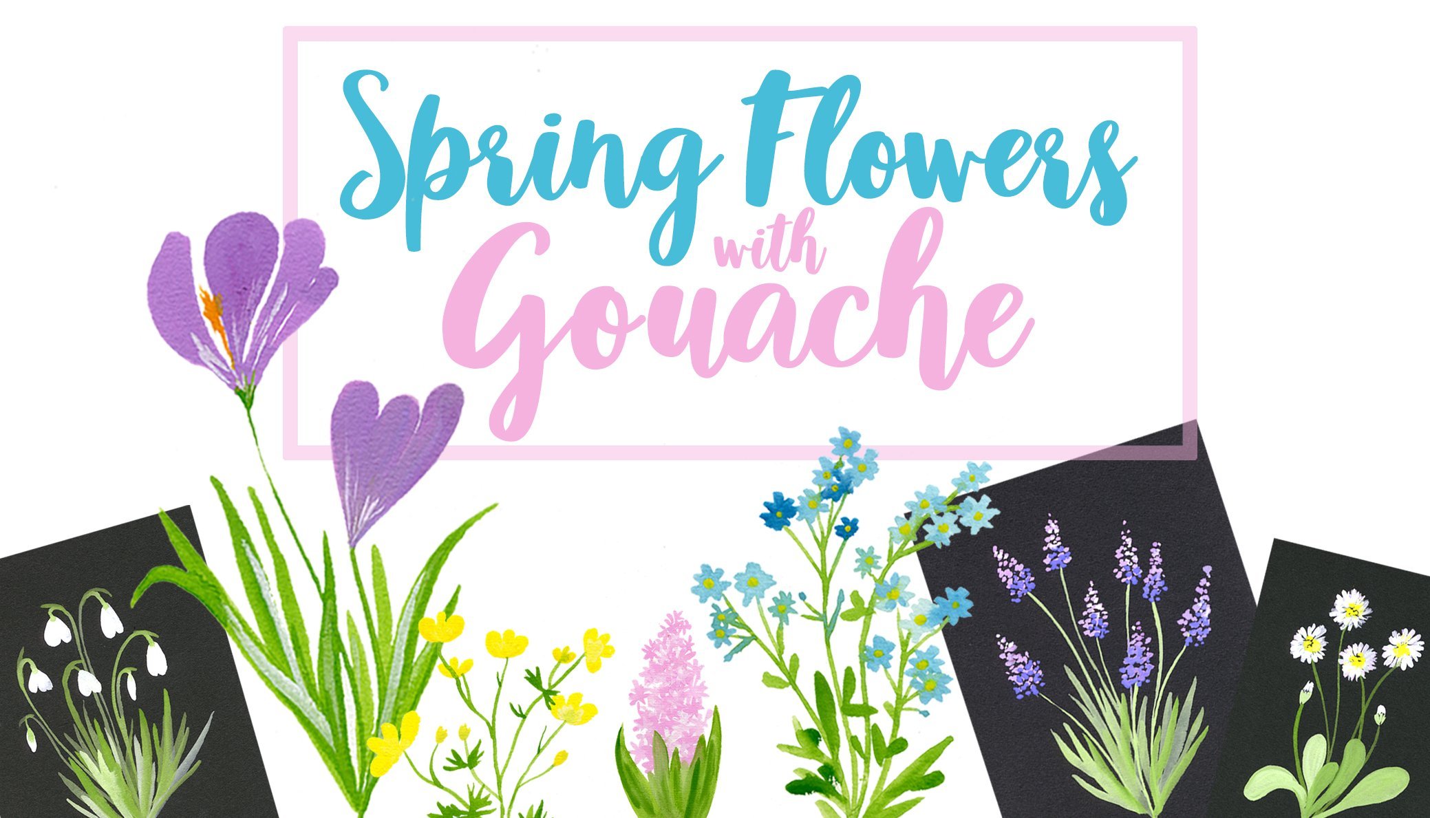 Painting spring flowers with gouache