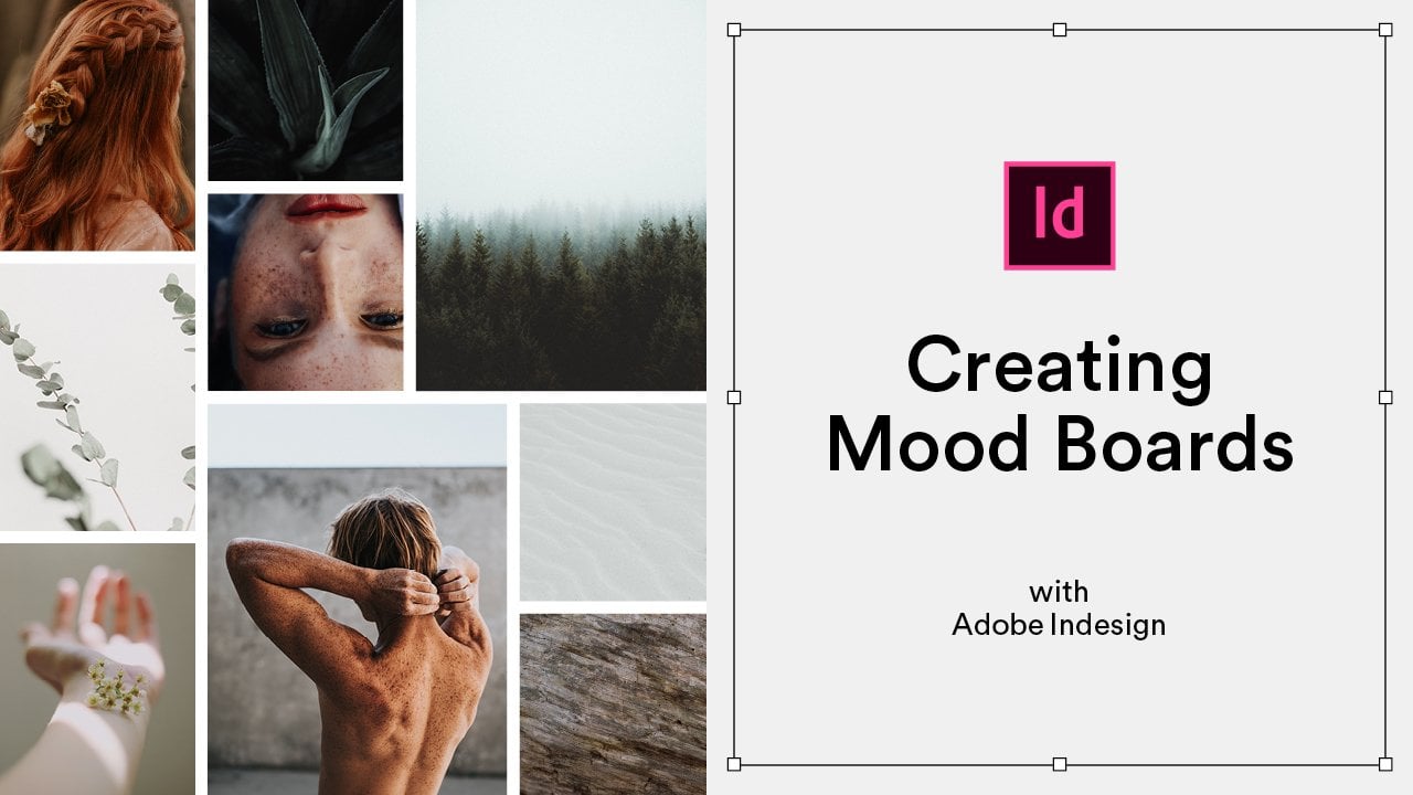 Creating Mood Boards with Adobe Indesign