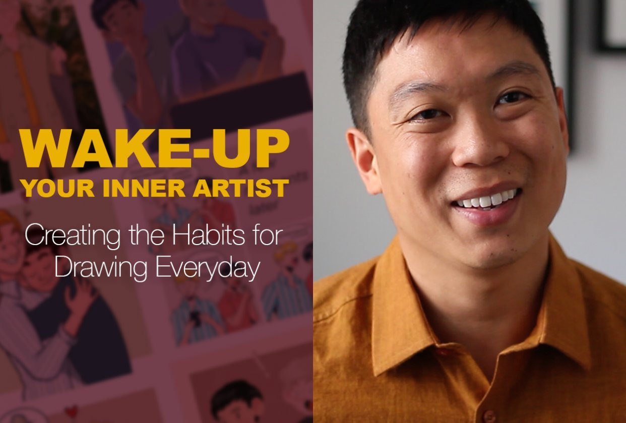 Wake-up Your Inner Artist: Creating the Habits for Drawing Everyday