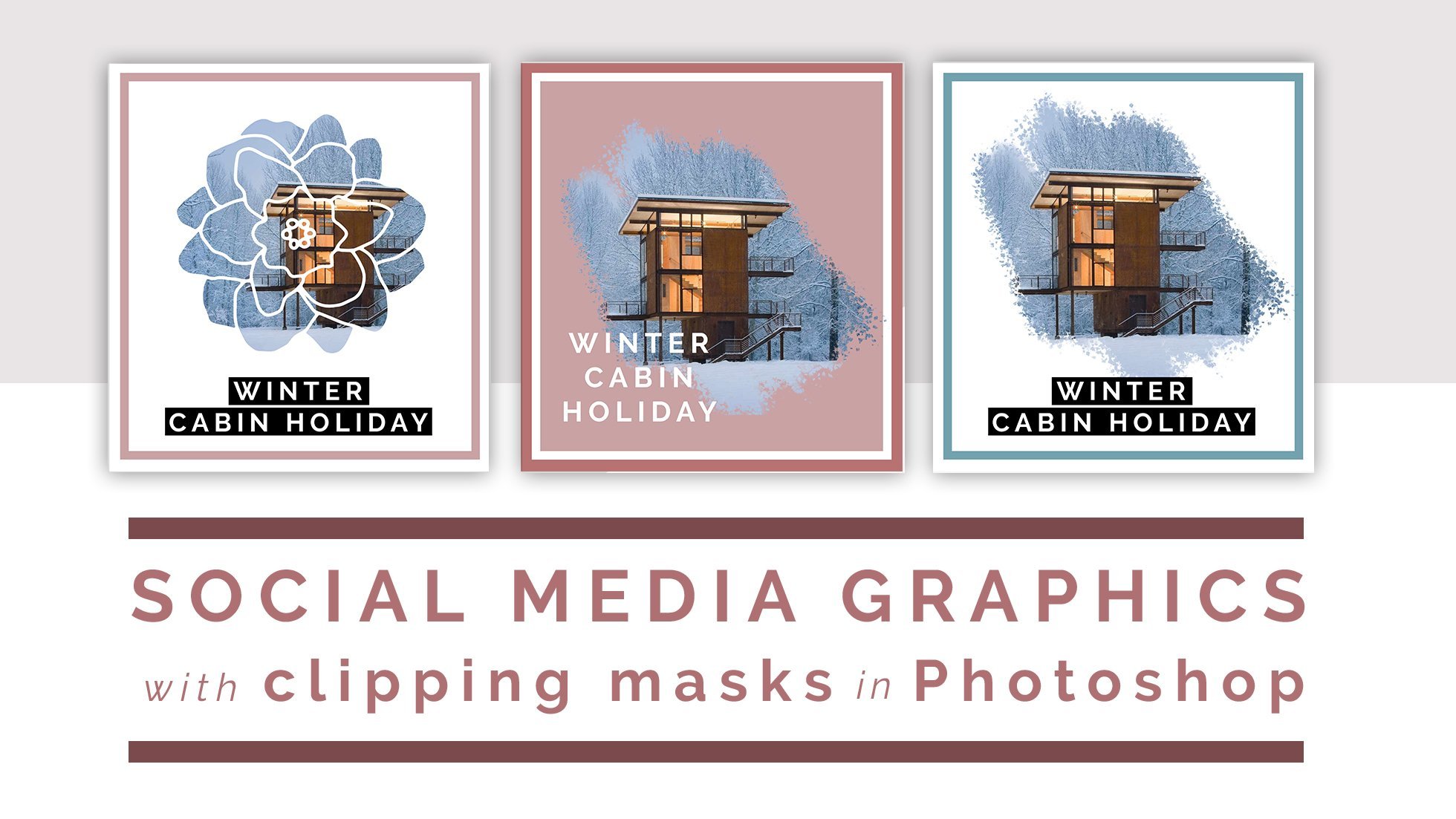 Social Media Graphics: Clipping Masks with Adobe Photoshop