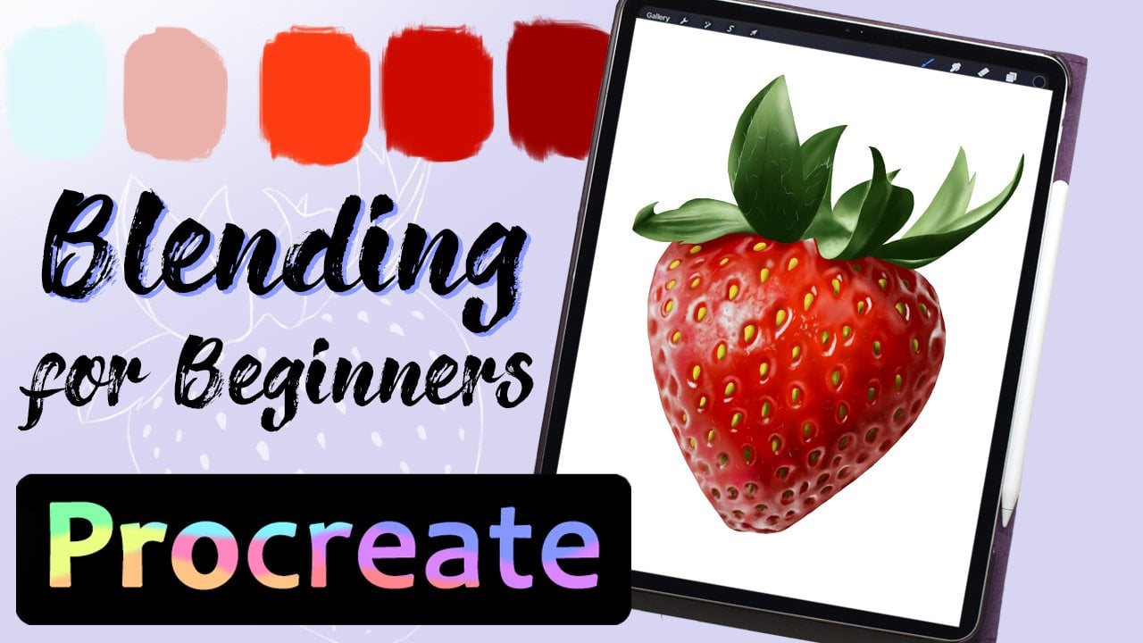 Blending in Procreate - How to Blend for Beginners