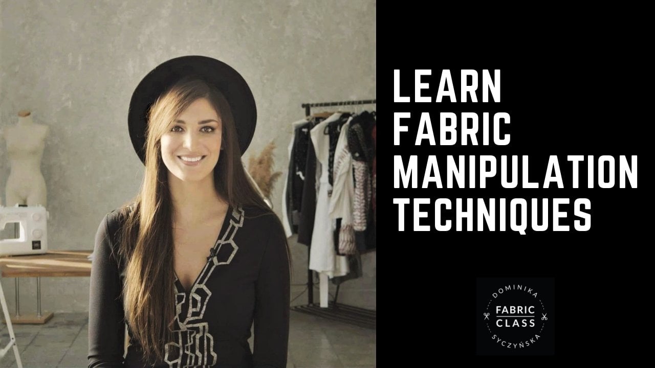 Learn Fabric Manipulation Techniques