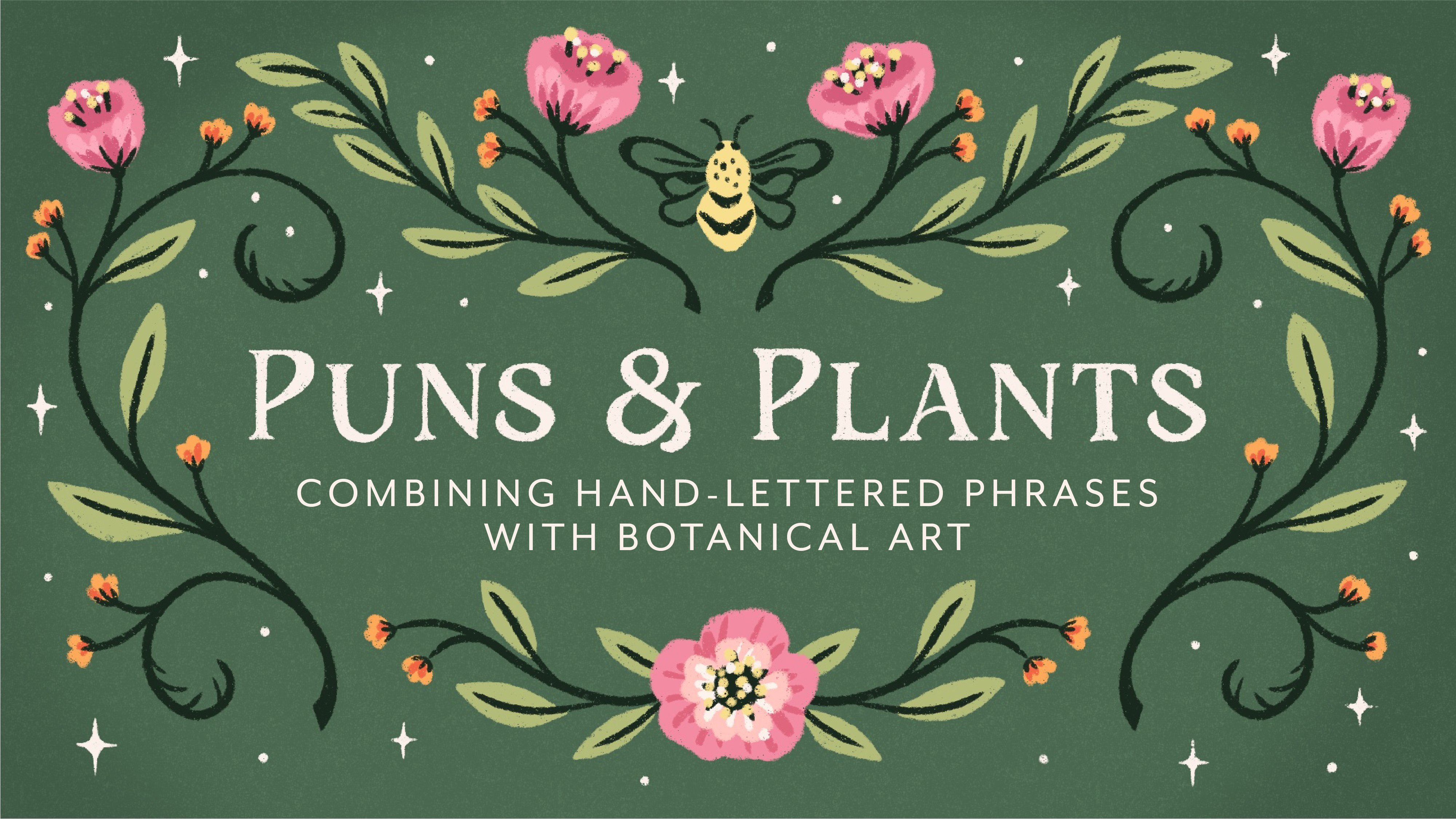 Grow Your Skills: A Guide to Combining Hand-Lettered Phrases with Illustrations