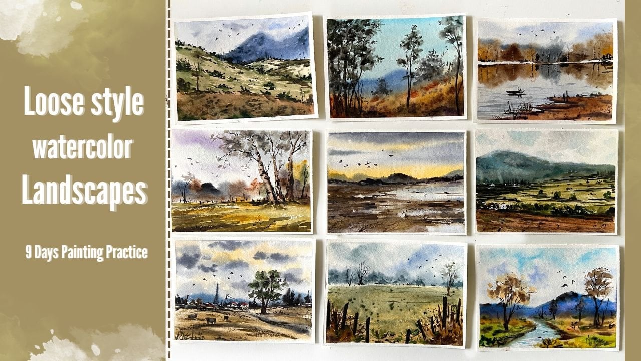 Loose-Style Watercolor Landscapes - 9 Days Painting Practice